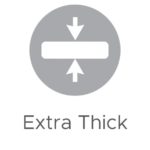 Extra Thick